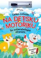 Ľahké cvičenia na detskú motoriku - cena, porovnanie