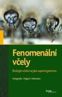 Fenomenální včely - Biologie včelstva jako superorganizmu - cena, porovnanie