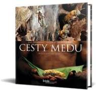 Cesty medu - Tourneret - cena, porovnanie