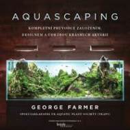 Aquascaping - George Farmer - cena, porovnanie