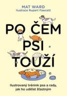 Po čem psi touží - Jak opravdu rozumět svému psovi - cena, porovnanie