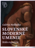 Galéria Nedbalka, Slovenské moderné umenie, Stála expozícia - cena, porovnanie