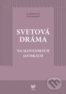 Svetová dráma na slovenských javiskách - cena, porovnanie