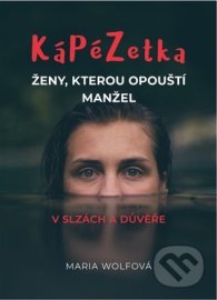 Kápézetka ženy, kterou opouští manžel