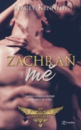 Zachraň mě - Stacey Kennedy - cena, porovnanie