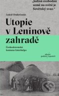 Utopie v Leninově zahradě - cena, porovnanie