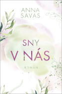 Sny v nás - Anna Savas - cena, porovnanie