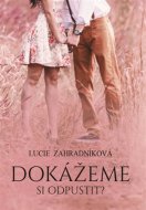 Dokážeme si odpustit? - cena, porovnanie