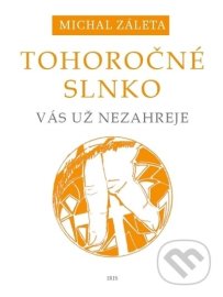 Tohoročné slnko vás už nezahreje