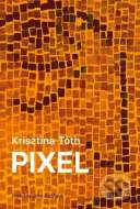 Pixel - Krisztina Tóth - cena, porovnanie