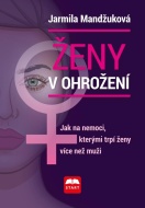 Ženy v ohrožení - Jarmila Mandžuková - cena, porovnanie