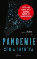 Pandemie - Sonia Shahová - cena, porovnanie