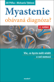 Myastenie obávaná diagnóza? (2.vydání)