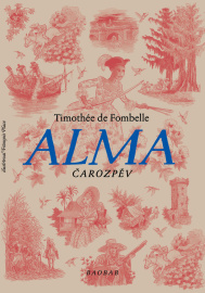 Alma - Timothée de Fombelle