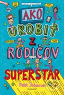 Ako urobiť z rodičov superstar - cena, porovnanie