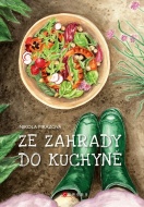 Ze zahrady do kuchyně - Nikola Mrázová - cena, porovnanie