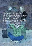 Úprava výkonu rodičovských práv a povinností k maloletým deťom - cena, porovnanie