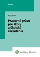 Pracovné právo pre školy a školské zariadenia - cena, porovnanie