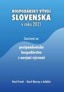 Hospodársky vývoj Slovenska v roku 2021 - cena, porovnanie