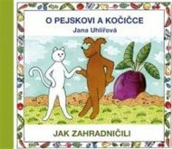 O pejskovi a kočičce - Jak zahradničili - cena, porovnanie