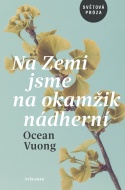 Na Zemi jsme na okamžik nádherní - cena, porovnanie