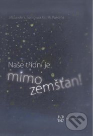 Naše třídní je mimozemšťan!