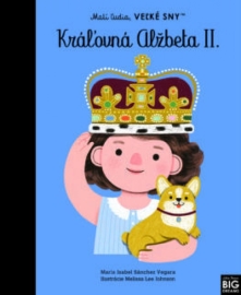 Kráľovná Alžbeta II.- Malí ľudia, veľké