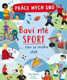 Práce mých snů - Baví mě sport... čím se mohu stát