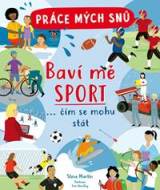 Práce mých snů - Baví mě sport... čím se mohu stát - cena, porovnanie