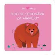 Malí mazlíci Kdo se schovává za mámou? - cena, porovnanie