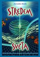 Středem světa / Otisk Božího slova skrytý v přírodních tvarech - cena, porovnanie