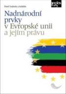 Nadnárodní prvky v Evropské unii a jejím právu - cena, porovnanie