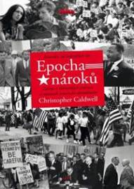 Epocha nároků - Amerika od šedesátých let