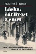 Láska, žárlivost a smrt - cena, porovnanie