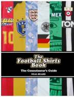 The Football Shirts Book - cena, porovnanie