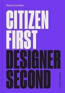 Citizen First, Designer Second - cena, porovnanie