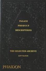Palace Product Descriptions, The Selected Archive