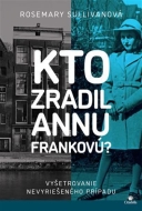 Kto zradil Annu Frankovú? - cena, porovnanie