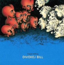 Divokej Bill - Mezi nima (Remastered 2023) LP