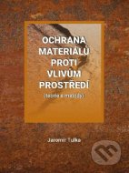 Ochrana materiálů proti vlivům prostředí (teorie a metody) - cena, porovnanie