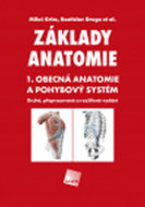 Základy anatomie (Druhé, přepracované a rozšířené vydání) - cena, porovnanie