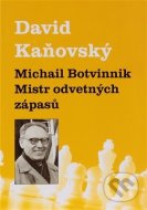 Michail Botvinnik: Mistr odvetných zápasů - cena, porovnanie