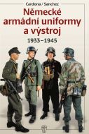 Německé armádní uniformy a výstroj 1933-1945 - cena, porovnanie