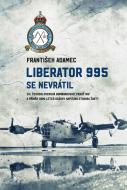 Liberator 995 se nevrátil - cena, porovnanie