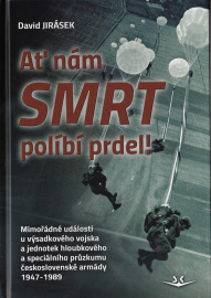 Ať nám smrt políbí prdel!