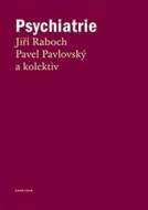 Psychiatrie - Pavel Pavlovský, Jiří Raboch - cena, porovnanie