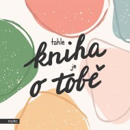 Tahle kniha je o tobě - cena, porovnanie