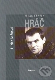 Milan Kňažko / Hráč