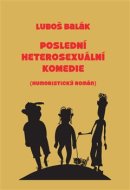 Poslední heterosexuální komedie - cena, porovnanie