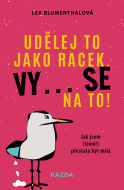 Udělej to jako racek. Vy... se na to! - cena, porovnanie